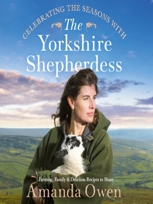 Title details for Celebrating the Seasons With the Yorkshire Shepherdess by Amanda Owen - Available
